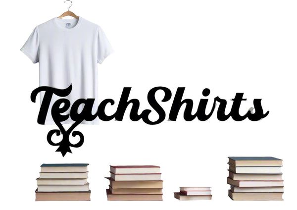 Teach Shirts